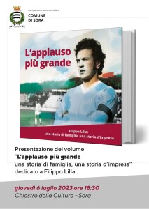 L applauso più grande. Filippo Lilla una storia di famiglia, una storia di impresa