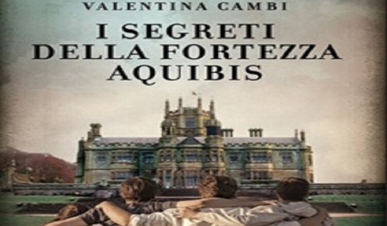 LIBRO I SEGRETI DELLA FORTEZZA AQUIBIS 2