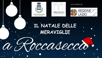 rOCCASECCA, UN RICCO CARTELLONE DI EVENTI PER FESTEGGIARE IL NATALE