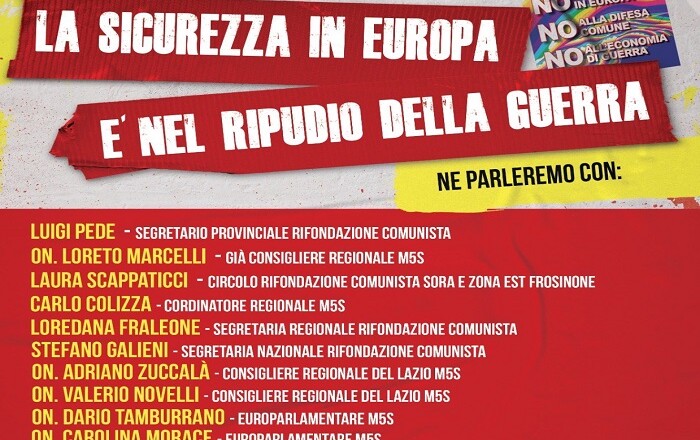 LA SICUREZZA IN EUROPA E’ NEL RIPUDIO DELLA GUERRA