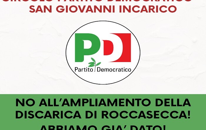 Circolo Pd San Giovanni Incarico - Discarica di Roccasecca