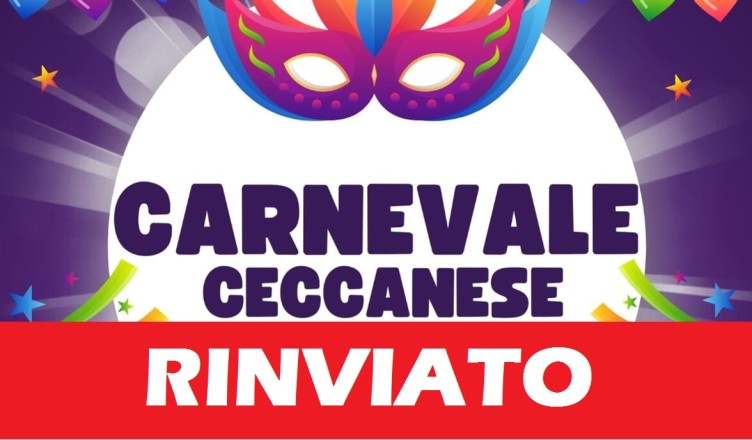 CARNEVALE CECCANO RINVIATO